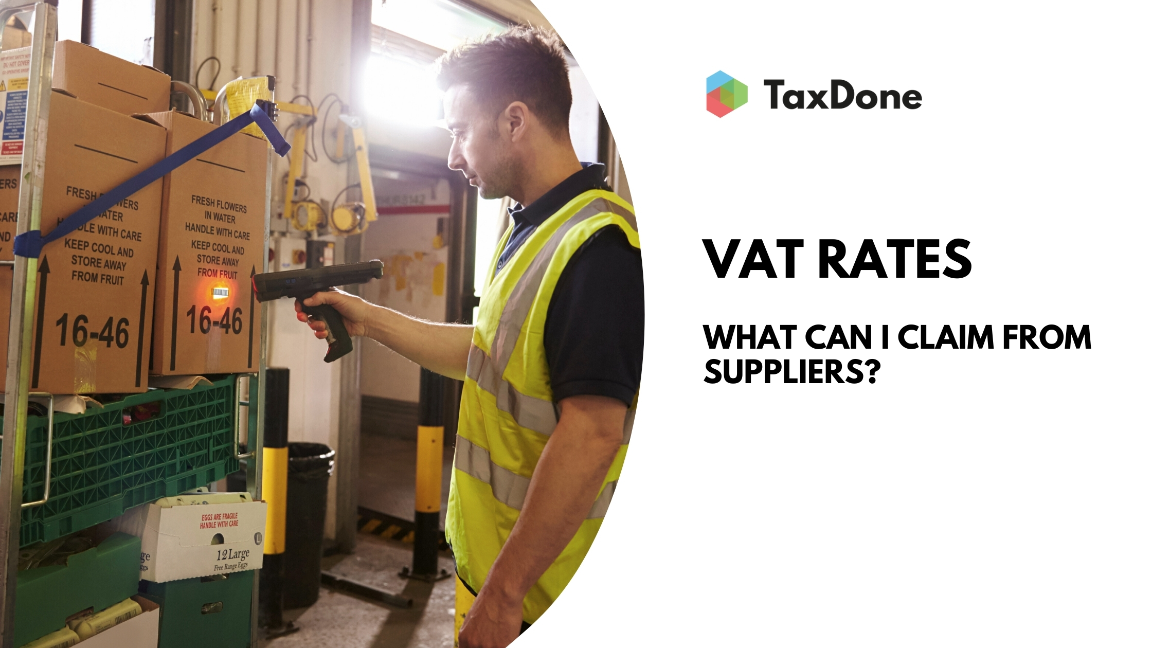 Read more about the article VAT Rates – What can I claim from suppliers?