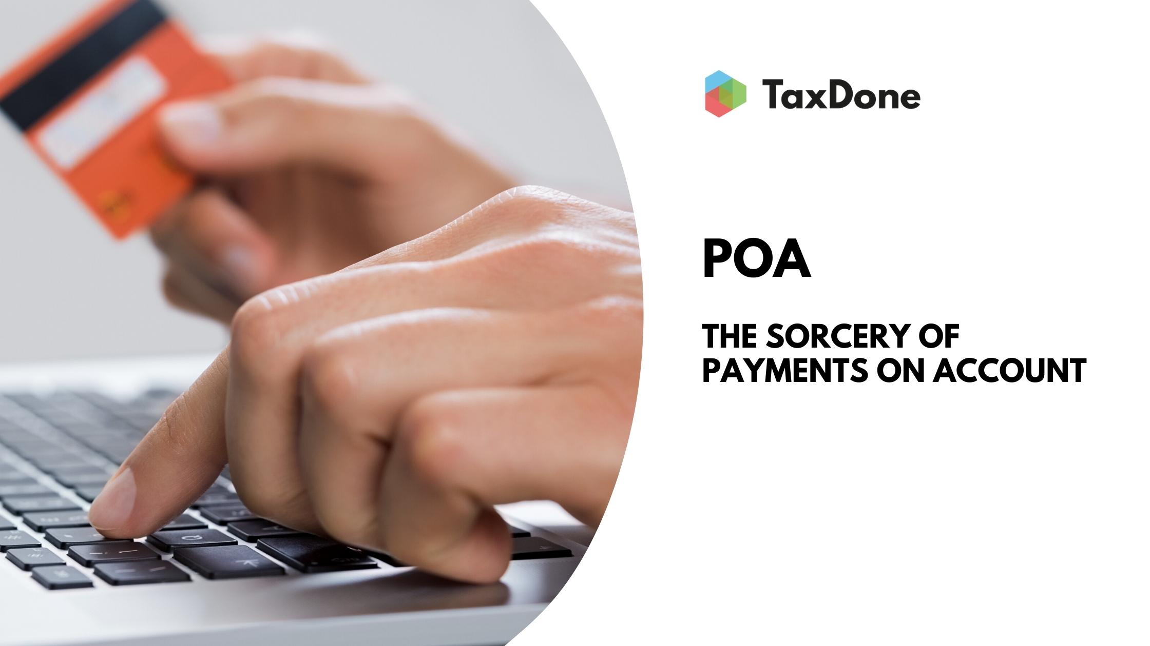 You are currently viewing Payments on Account – what is this sorcery?